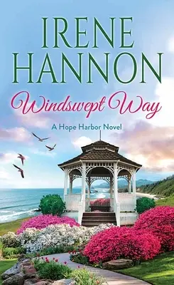 Windswept Way: Un roman Hope Harbor - Windswept Way: A Hope Harbor Novel