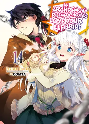 Dilema unui arhidemon: Cum să-ți iubești mireasa elf: Volumul 14 - An Archdemon's Dilemma: How to Love Your Elf Bride: Volume 14
