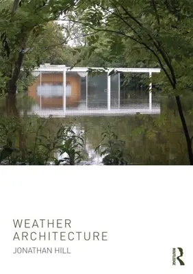 Arhitectura vremii - Weather Architecture