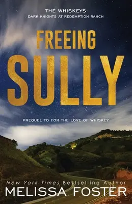 Eliberarea lui Sully: Prequel la FOR THE LOVE OF WHISKEY - Freeing Sully: Prequel to FOR THE LOVE OF WHISKEY
