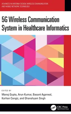Sistemul de comunicații fără fir 5g în informatică medicală - 5g Wireless Communication System in Healthcare Informatics