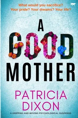 Good Mother - Un suspans psihologic captivant și emoționant - Good Mother - A gripping and moving psychological suspense