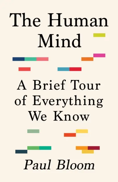 Mintea umană - Un scurt tur al tot ceea ce știm - Human Mind - A Brief Tour of Everything We Know