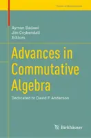 Avansuri în algebra comutativă: Dedicated to David F. Anderson - Advances in Commutative Algebra: Dedicated to David F. Anderson