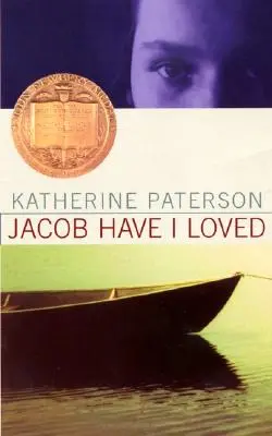 Jacob Have I Loved: Un câștigător al premiului Newbery - Jacob Have I Loved: A Newbery Award Winner