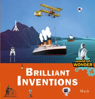 Invenții geniale - Brilliant Inventions