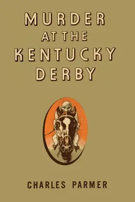 Murder at the Kentucky Derby