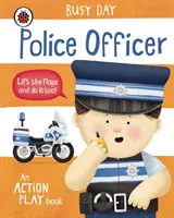 Busy Day: Police Officer - O carte de joc de acțiune - Busy Day: Police Officer - An action play book