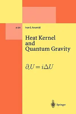 Kernelul de căldură și gravitația cuantică - Heat Kernel and Quantum Gravity