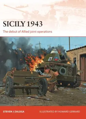 Sicilia 1943: Debutul operațiunilor comune aliate - Sicily 1943: The Debut of Allied Joint Operations