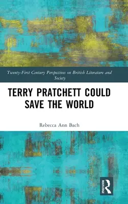 Terry Pratchett ar putea salva lumea - Terry Pratchett Could Save the World