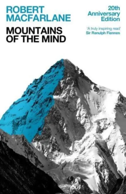 Munții minții - o istorie a unei fascinații (Macfarlane Robert (Y)) - Mountains Of The Mind - A History Of A Fascination (Macfarlane Robert (Y))