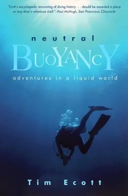 Flotabilitate neutră: Aventuri într-o lume lichidă - Neutral Buoyancy: Adventures in a Liquid World