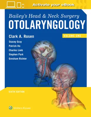 Chirurgia capului și gâtului a lui Bailey: Otorinolaringologie - Bailey's Head and Neck Surgery: Otolaryngology
