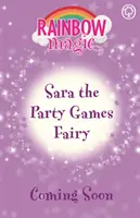 Magia curcubeului: Sara zâna jocurilor de petrecere - The Birthday Party Fairies Book 2 - Rainbow Magic: Sara the Party Games Fairy - The Birthday Party Fairies Book 2
