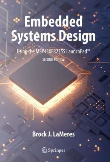 Proiectarea sistemelor integrate utilizând Msp430fr2355 Launchpad(tm) - Embedded Systems Design Using the Msp430fr2355 Launchpad(tm)
