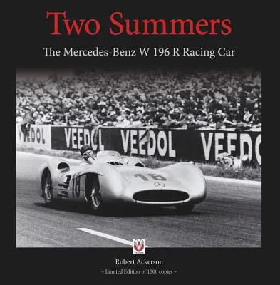 Două veri: Mașina de curse Mercedes-Benz W 196 R - Two Summers: The Mercedes-Benz W 196 R Racing Car