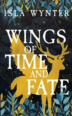 Aripile timpului și ale destinului - Wings of Time and Fate