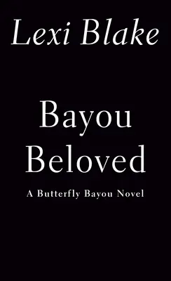 Bayou iubit - Bayou Beloved