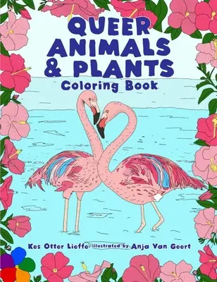 Carte de colorat cu animale și plante queer - Queer Animals & Plants Coloring Book