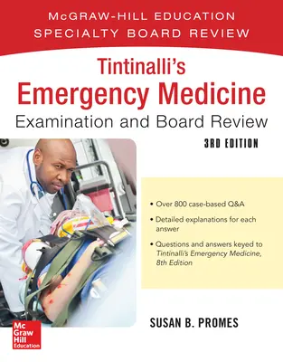 Tintinalli's Emergency Medicine Examination and Board Review (Examenul de medicină de urgență și revizuirea comisiei) - Tintinalli's Emergency Medicine Examination and Board Review