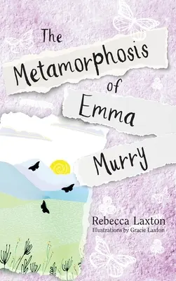 Metamorfoza Emmei Murry - The Metamorphosis of Emma Murry