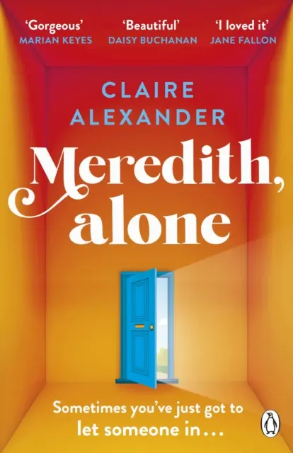 Meredith, Alone - Debutul plin de speranță și înălțător pe care nu îl veți uita niciodată - Meredith, Alone - The hopeful and uplifting debut you'll never forget