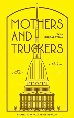 Mame și camionagii - Mothers and Truckers