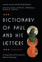Dicționar al lui Pavel și al scrisorilor sale - Un compendiu al științei biblice contemporane - Dictionary of Paul and His Letters - A Compendium of Contemporary Biblical Scholarship