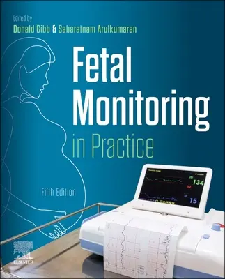 Monitorizarea fetală în practică - Fetal Monitoring in Practice