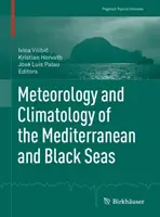 Meteorologia și Climatologia Mării Mediterane și Mării Negre - Meteorology and Climatology of the Mediterranean and Black Seas