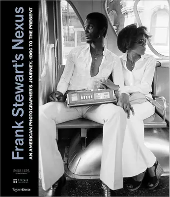 Nexus-ul lui Frank Stewart: Călătoria unui fotograf american, din anii 1960 până în prezent - Frank Stewart's Nexus: An American Photographer's Journey, 1960s to the Present