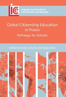 Educația pentru cetățenie globală în Praxis: Căi pentru școli - Global Citizenship Education in Praxis: Pathways for Schools
