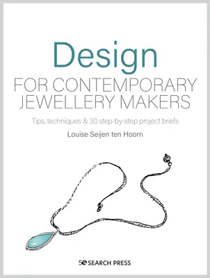 Design pentru creatorii de bijuterii: Inspirație, dezvoltare și creație - Design for Jewellery Makers: Inspiration, Development and Creation