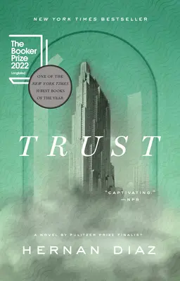 Trust (câștigător al Premiului Pulitzer) - Trust (Pulitzer Prize Winner)