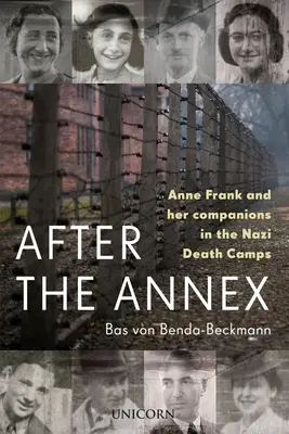 După anexă: Anne Frank, Auschwitz și mai departe - After the Annex: Anne Frank, Auschwitz and Beyond