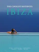 Ibiza: Cele mai tari locuri - Ibiza: The Coolest Hotspots