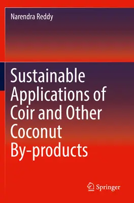 Aplicații durabile ale coirului și ale altor subproduse din nucă de cocos - Sustainable Applications of Coir and Other Coconut By-Products
