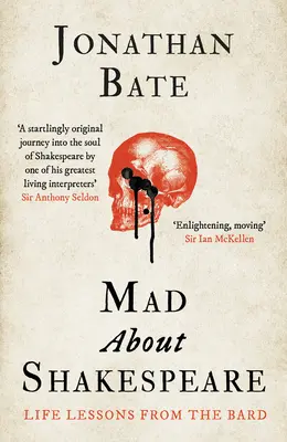 Nebun după Shakespeare: Lecții de viață de la Bard - Mad about Shakespeare: Life Lessons from the Bard