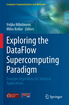 Explorarea paradigmei supercalculatoarelor cu flux de date: Algoritmi exemplificativi pentru aplicații selectate - Exploring the Dataflow Supercomputing Paradigm: Example Algorithms for Selected Applications