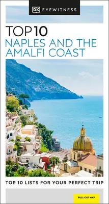 DK Eyewitness Top 10 Napoli și Coasta Amalfi - DK Eyewitness Top 10 Naples and the Amalfi Coast