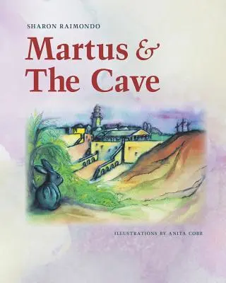 Martus și peștera - Martus and The Cave