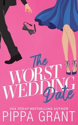Cea mai proastă întâlnire de nuntă - The Worst Wedding Date