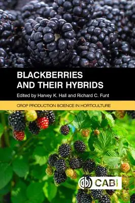 Murele și hibrizii lor - Blackberries and Their Hybrids
