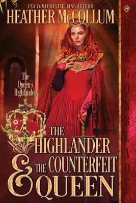 Highlanderul și regina contrafăcută - The Highlander & The Counterfeit Queen
