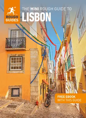 Ghidul Mini Rough pentru Lisabona (Ghid de călătorie cu Free Ebook) - The Mini Rough Guide to Lisbon (Travel Guide with Free Ebook)