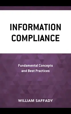 Conformitatea informațiilor: Concepte fundamentale și bune practici - Information Compliance: Fundamental Concepts and Best Practices