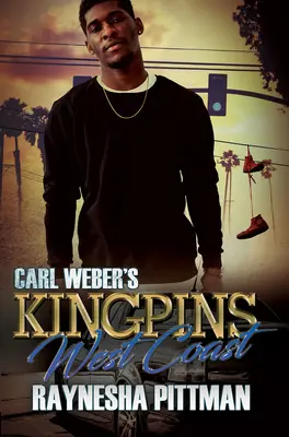 Carl Weber's Kingpins: Coasta de Vest - Carl Weber's Kingpins: West Coast