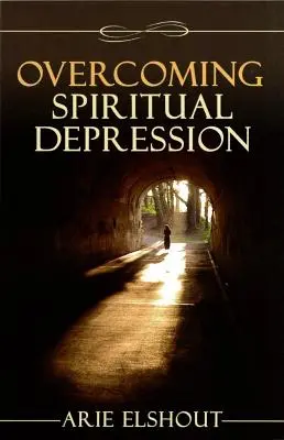 Depășirea depresiei spirituale - Overcoming Spiritual Depression