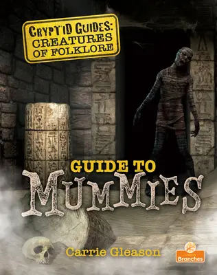 Ghid pentru mumii - Guide to Mummies